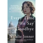 Every Time We Say Goodbye (häftad, eng)