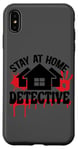 Coque pour iPhone XS Max Rester à la maison Détective Crime Solver