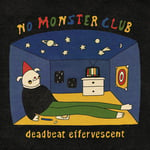 No Monster Club  Deadbeat Effervescent  LP/Vinyl