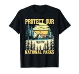 Protect Our US National Parks - Hiking & Camping Lover T-Shirt