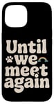 Coque pour iPhone 15 Hommage commémoratif pour animaux de compagnie Souvenir et perte d'un animal de compagnie bien-aimé