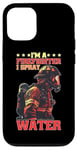 Coque pour iPhone 12/12 Pro I'm A Firefighter I Spray Water Sauvetage Humour