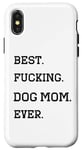 Coque pour iPhone X/XS T-shirt amusant pour la fête des mères avec inscription « Best Fucking Dog Mom