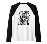 my bestie and i talk shit about you (on back) Raglan Baseball Tee