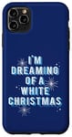 iPhone 11 Pro Max I'm Dreaming Of A White Christmas Bing Crosby Irving Berlin Case