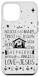 iPhone 12 Pro Max Believe Like Mary Trust Like Joseph Hope Like Shepherds Xmas Case