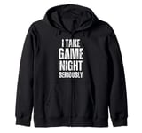 I Take Game Night Seriously Board Game Humor Shirt Zip Hoodie