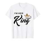 Mens Am Her King Couples T For Men Valentines , Anniversaries T T-Shirt