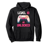 Level 10 Unlocked Video Gamer 10 Birthday 10 Year Old Girl Pullover Hoodie