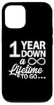 iPhone 12/12 Pro 1 Year Down A Lifetime To Go Cute 1st Wedding Anniversary Case