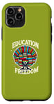 iPhone 11 Pro Education is freedom, Knowledge Power, Motivation,Book lover Case