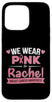 Coque pour iPhone 15 Pro Max Ruban rose « We wear pink » pour Rachel, soutien contre le cancer du sein