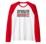 Another Fine Day Ruined By Responsibility Raglan Baseball Tee