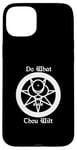 iPhone 15 Plus Do What Thou Wilt Thelema Crowley Mark of the Beast 666 Case