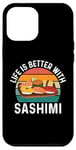 iPhone 12 Pro Max Funny Sashimi Food Lover Case