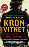 Kronvitnet - på innsiden av Hells Angels