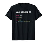 You Had Me At Hello World - Go Programmer in Love Design T-Shirt