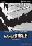 Zondervan Publishing House Young Shin Lee Manga Bible: v. 1: Names, Games, and the Long Road Trip - Genesis-Exodus (Z Graphic Novels)