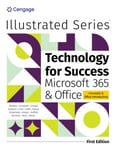 Technology for Success and Illustrated Series® Collection, Microsoft® 365® &amp; Office®