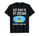 My Dad Is ST Lucian Saint Lucia Pride Flag Heritage Roots T-Shirt