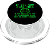 Put Controller Down Re-Enter Society Video Gamer Gaming Joke PopSockets PopGrip for MagSafe