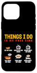 Coque pour iPhone 16 Pro Max Ce que je fais : les hot-dogs mangent Watch Inform Talk