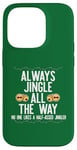 Coque pour iPhone 14 Pro JINGLE ALL THE WAY DON'T A HALF ASED JINGLER Xmas Meme