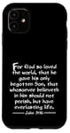 iPhone 11 John 3:16 Whole Verse King James Bible For God So Loved KJV Case