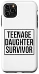 Coque pour iPhone 11 Pro Max Citation amusante pour la fête des pères avec inscription « Teenage Daughter Survivor »