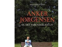 Anker Jørgensen Og Det Forunderlige Liv | Anker Jørgensen Jonas Wisbech Vange | Språk: Danska