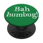 Blague Anti Noël Drôle pour Scrooge Grincheuse de Bah Humbug PopSockets PopGrip Adhésif