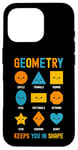 iPhone 16 Pro Geometry Keeps You In Shape Funny School Jokes For Kids Case