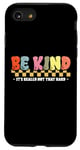 Coque pour iPhone SE (2020) / 7 / 8 Be Kind Not That Hard Motivational Kindness Anti Bullying