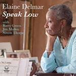 Elaine Delmar  Speak Low  CD