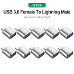 Adaptateur OTG USB 3.0 mâle vers USB 3.0 pour IOS 13 ci-dessus,pour iPhone 14 13 12 11 Pro XS Max Poly Plus 7 6s iPad - Type 10PCS Silver