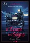 Il Tempo Del Sogno / Dream Time DVD