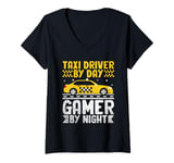 Womens Taxi Driver By Day Gamer By Night Cab Taxis Drivers V-Neck T-Shirt