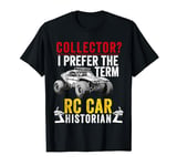 RC Car Racing Remote Control Car Racer Men Boy Husband T-Shirt