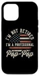 Coque pour iPhone 15 Pro I'm Not Retired I'm A Professional Pop-Pop Funny Retirement