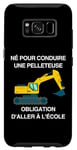 Coque pour Galaxy S8 Pelleteuse Né pour conduire Excavateur Fils Cadeau Enfants