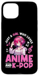 iPhone 15 Plus Just a Girl Who Loves Anime and K-Pop Anime Merch Japanese Case