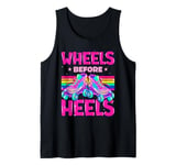 Funny Roller Skate Lover Wheels Before Heels Tank Top