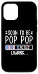 Coque pour iPhone 12/12 Pro Soon to Be Pop Pop 2025 Loading Annonce de grossesse 2025