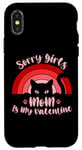 iPhone X/XS Sorry Girls Mom Is My Valentine Funny Cat Lover Pink Sunset Case