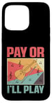 Coque pour iPhone 15 Pro Max Pay Or I'll Play Violoniste Musicien Violoniste Violoniste Fiddle