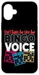 iPhone 16 Plus Bingo Player Don't Make Me Use My Bingo Voice Case