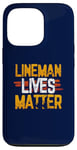 iPhone 13 Pro Lineman Lives Matter Funny Distressed Design Case