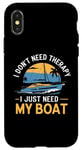 Coque pour iPhone X/XS I Don't Need Therapy Boat Cruise Yacht