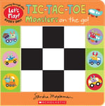 TicTacToe: Monsters on the Go (A Let&#039;s Play! Board Book)