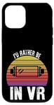 Coque pour iPhone 12/12 Pro I'd Rather Be In VR Casque de réalité virtuelle amusant